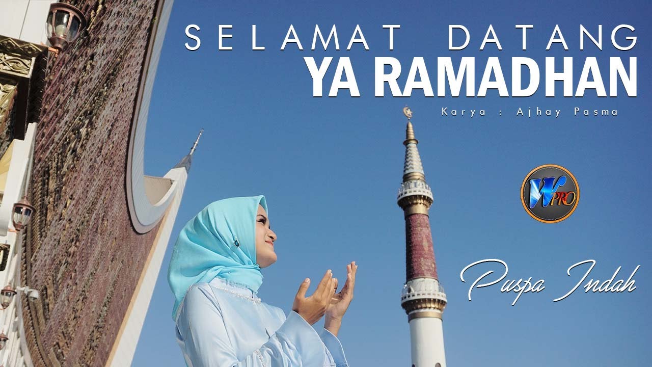 LAGU RELIGI TERBARU | PUSPA INDAH - SELAMAT DATANG YA RAMADHAN (OFFICIAL MUSIC VIDEO)