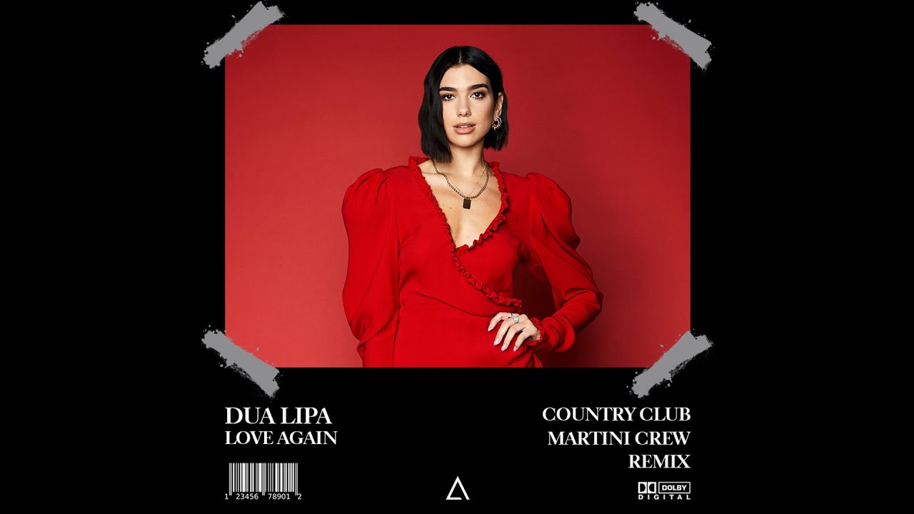 Dua Lipa - Love Again (Country Club Martini Crew Extended Remix)