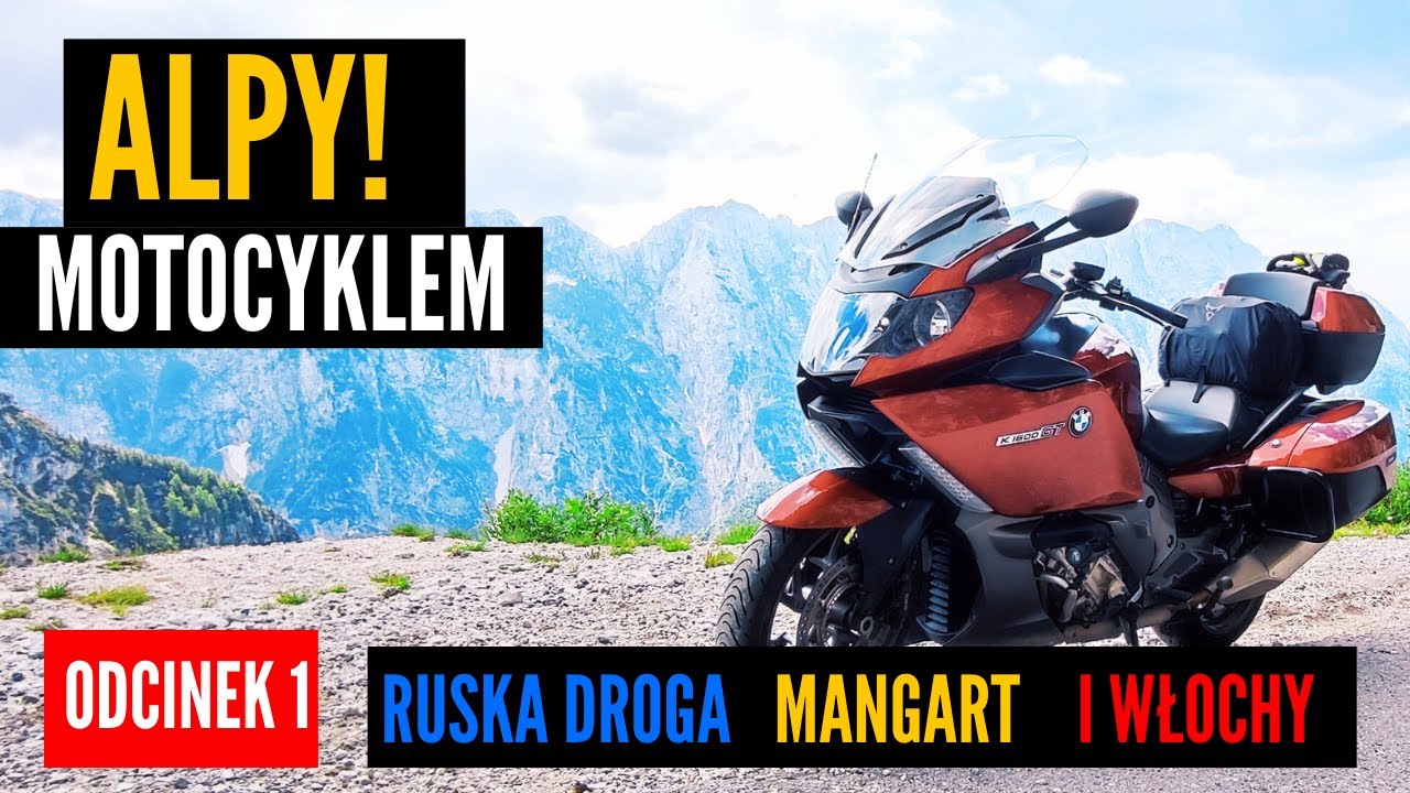 Motocyklem w Alpy 1, piękna Ruska Droga, niezwykły podjazd na Mangart i zakręcone Passo Boldo!