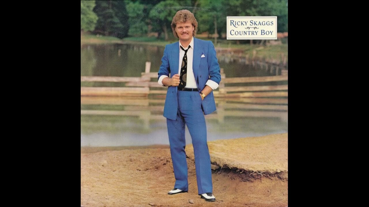 Country Boy – Ricky Skaggs