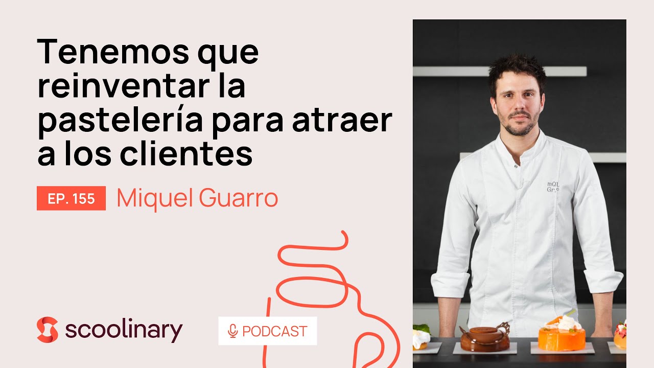 155. Un café con Miquel Guarro - Tenemos que reinventar la pastelería para atraer a los clientes