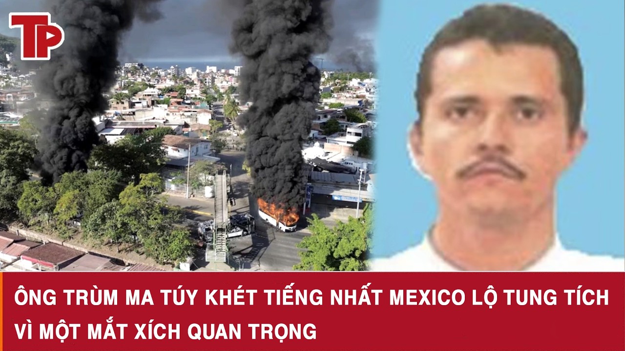 Ông trùm ma túy khét tiếng nhất Mexico lộ tung tích vì một mắt xích quan trọng
