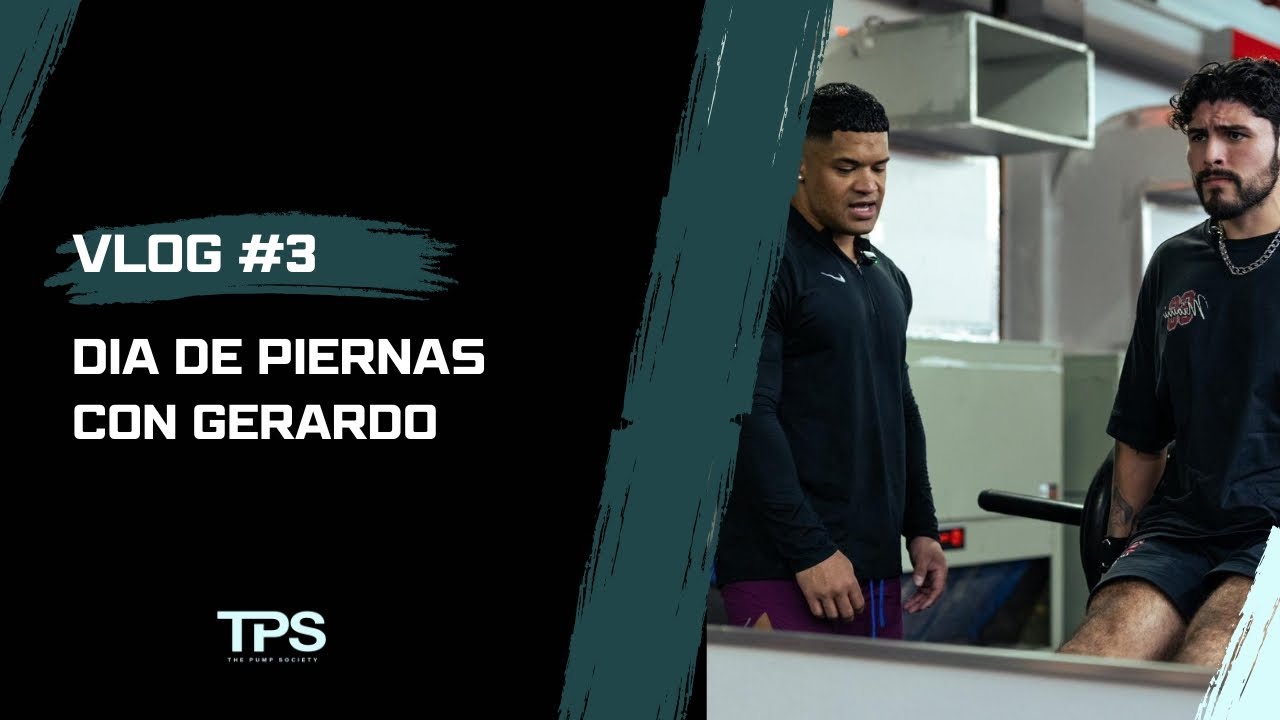 VLOG #3: Dia de Piernas con Gerardo