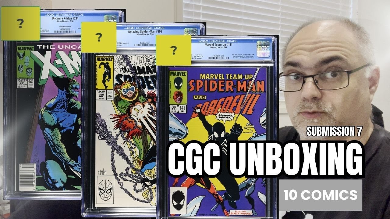 10 Comic CGC Unboxing - Costs, Expectations, Grade Reveals - 7th Submission is back!