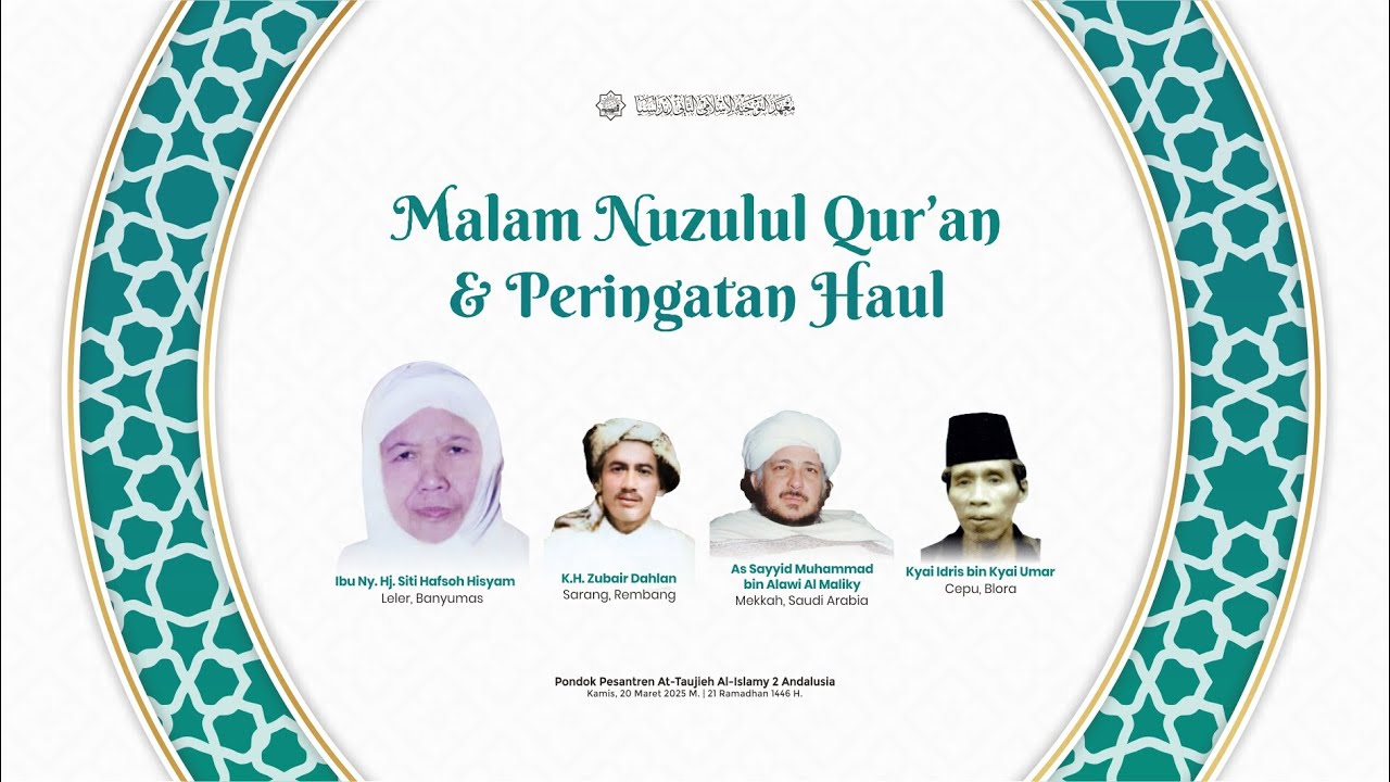 LIVE | Malam Nuzulul Qur'an Dan Peringatan Haul | Pondok Pesantren At Taujieh Al Islamy 2 Andalusia