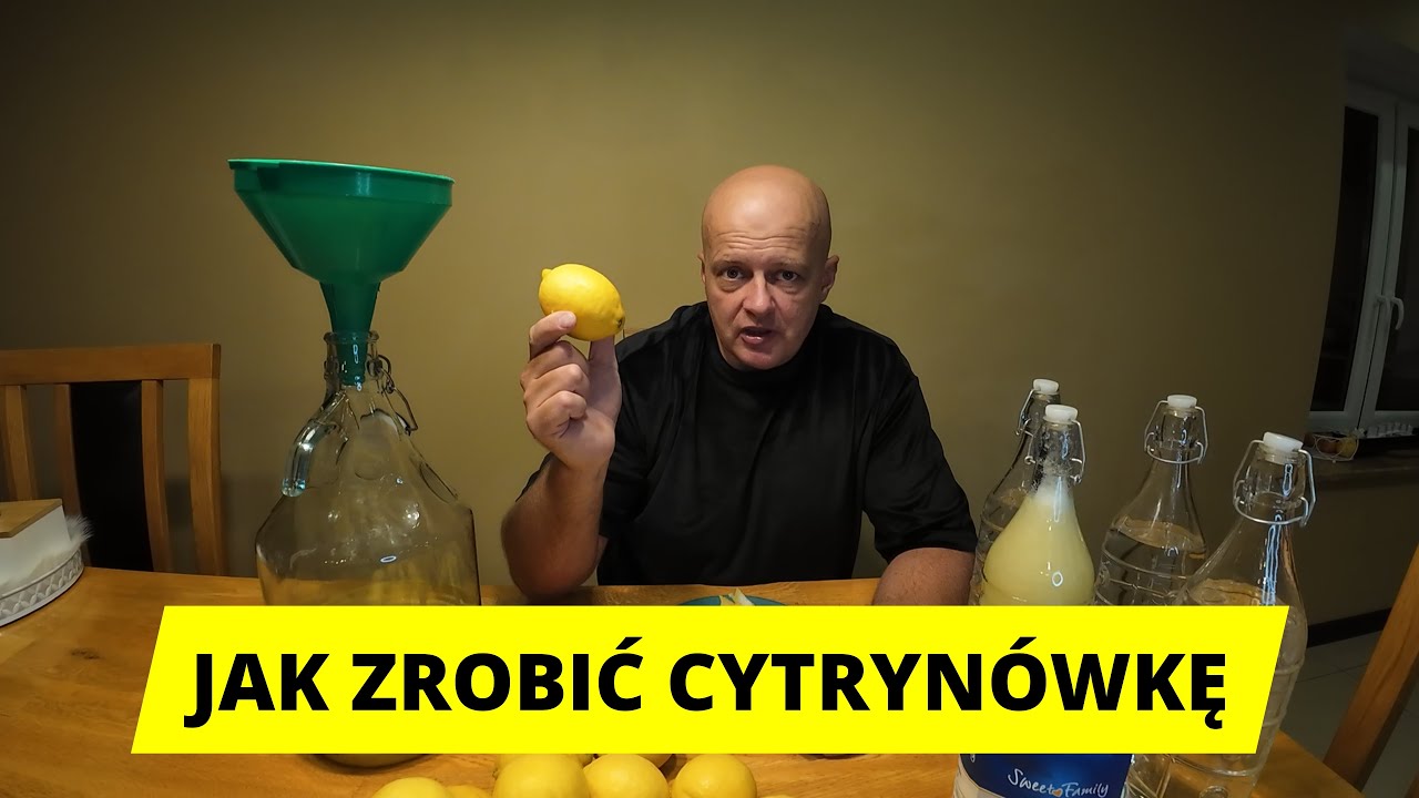 Jak zrobić pyszną nalewkę z cytryn czyli cytrynówkę