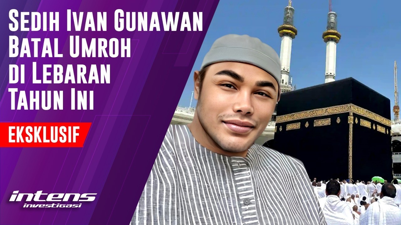 Kesedihan Ivan Gunawan Batal Umroh di Lebaran ini