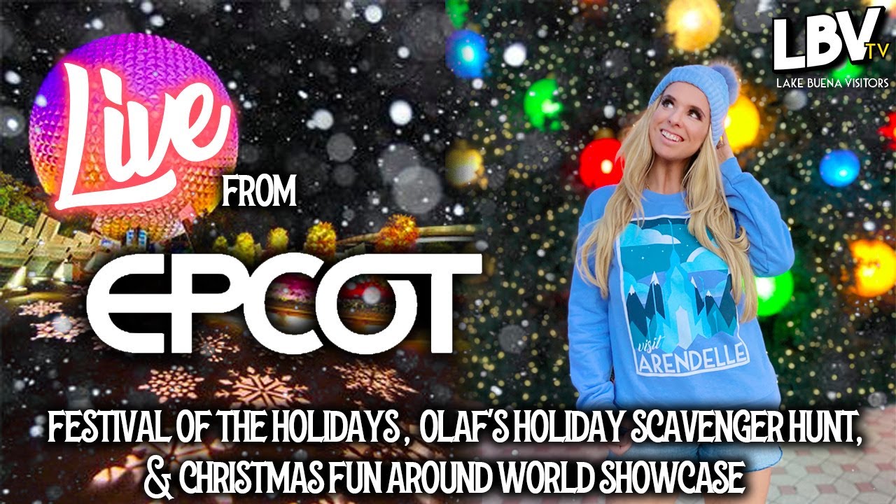 🔴LIVE Fom Epcot: Olaf&rsquo;s Holiday Tradition Expedition Scavenger Hunt & Christmas Fun