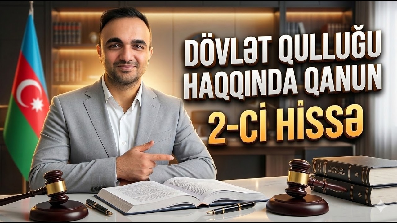 Dövlət qulluğu Qanunvericilik | Dövlət Qulluğu haqqında qanun 2-ci hissə