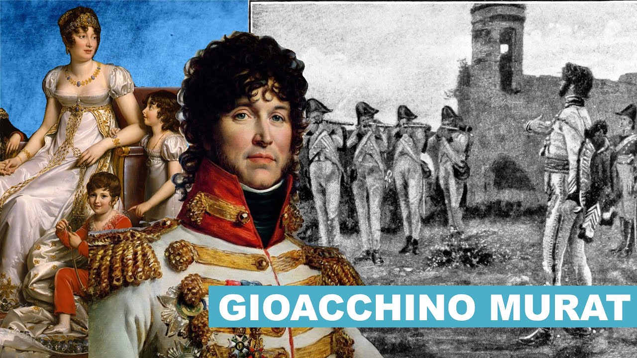 Gioacchino Murat: il figlio di un locandiere che divenne RE di Napoli