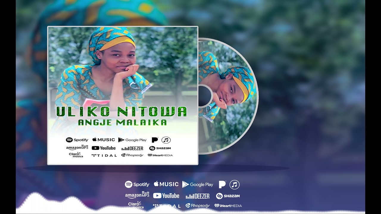 Angel Malaika - ULIKO NITOWA - ( Official Audio )
