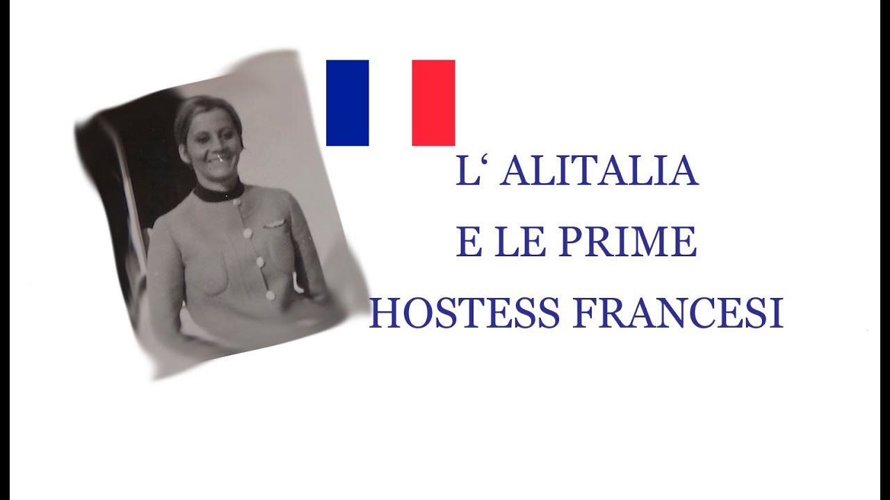 1969 l' Alitalia e le prime Hostess Francesi