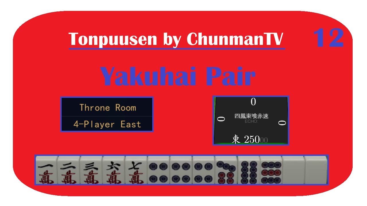 [T12] Yakuhai Pair | Tonpuusen by ChunmanTV | Riichi Mahjong