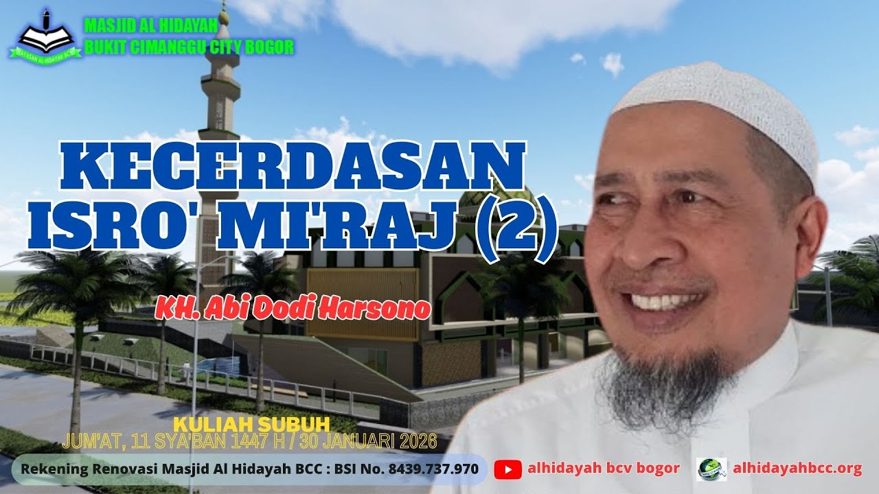Kecerdasan Isro' Mi'raj (2) - KH. Abi Dodi Harsono