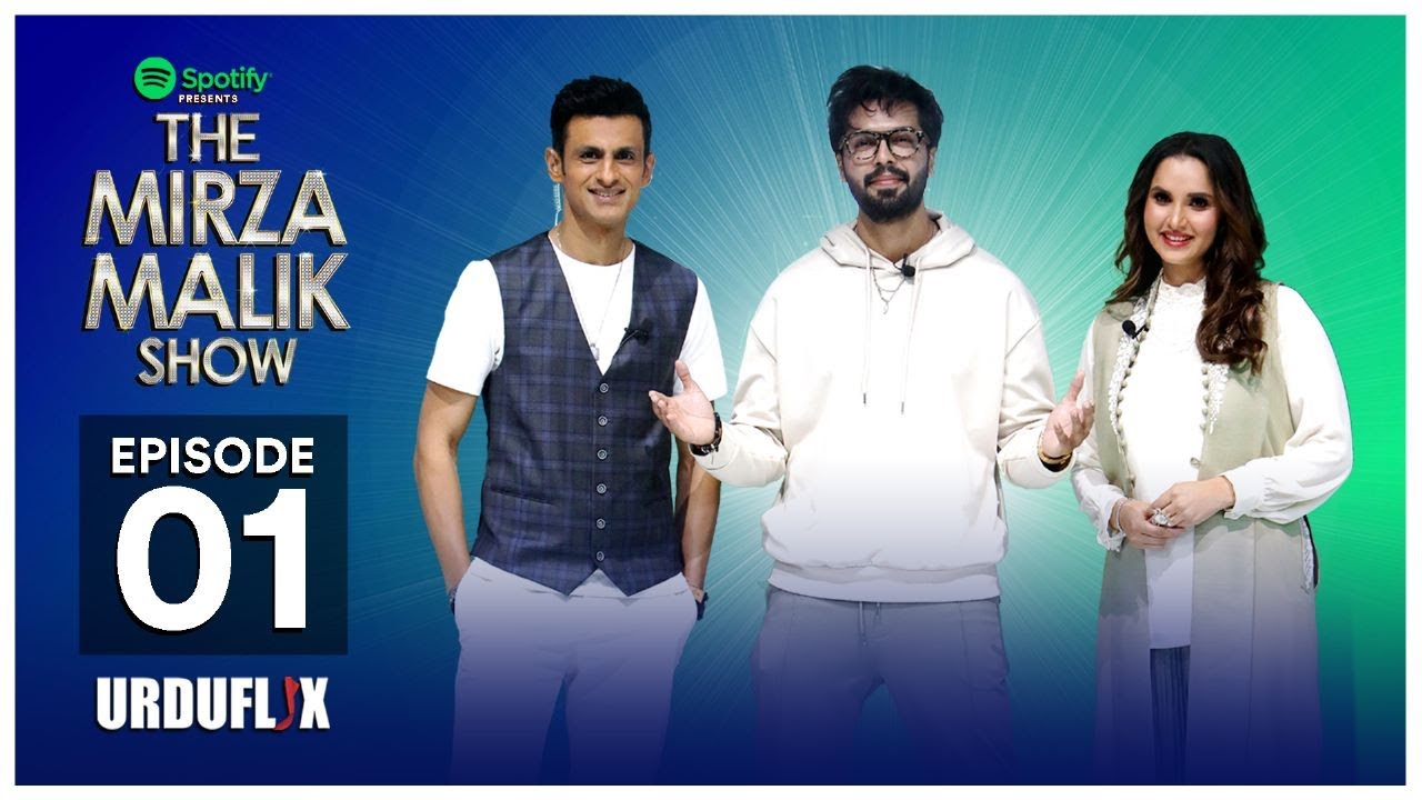 The Mirza Malik Show | Episode 01 | Fahad Mustafa | Sania Mirza Shoaib Malik | Urduflix