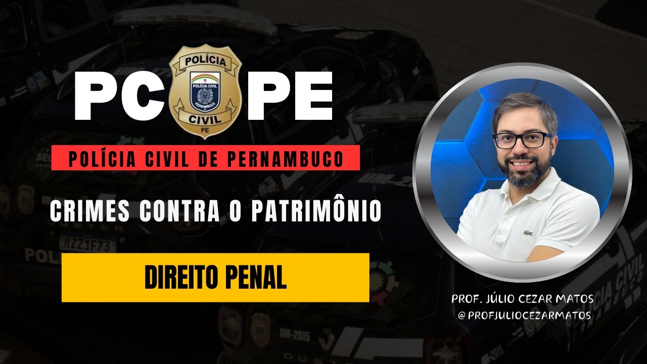 Crimes contra o patrimônio 2026 | Direito Penal | Prof. Júlio Cezar Matos