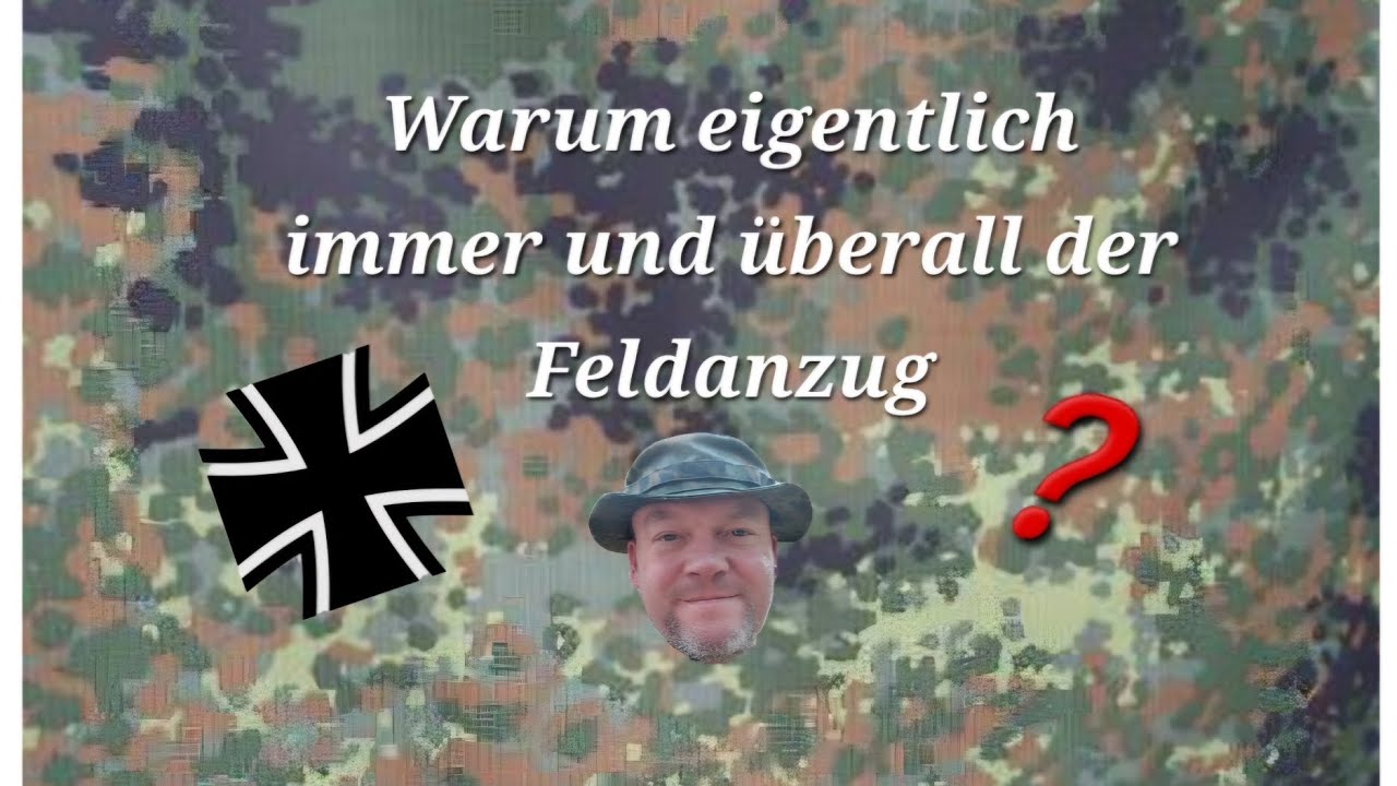 Diskussionsrunde... Warum tr&auml;gt der Bundeswehrsoldat fast &uuml;berall den Feldanzug obgleich er ... 