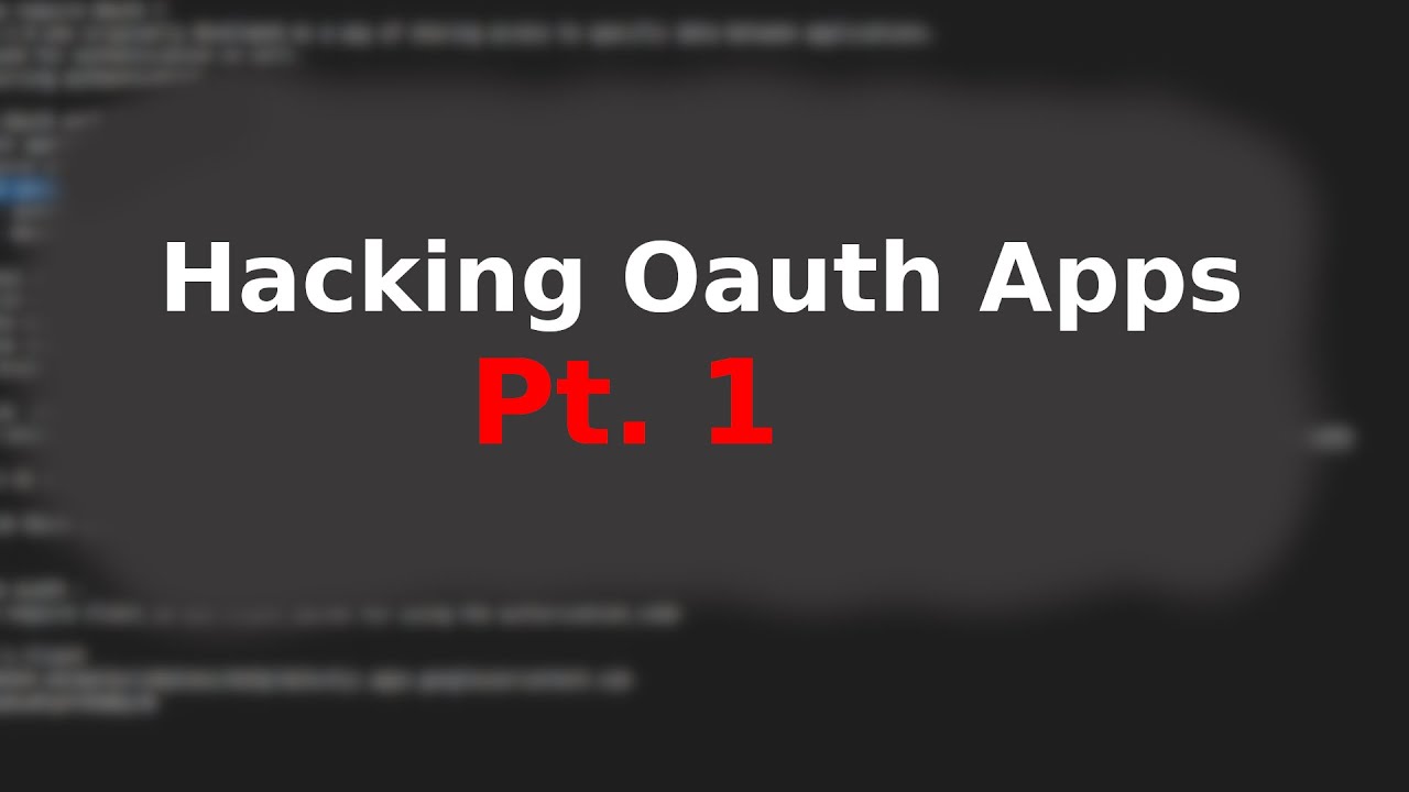 Hacking Oauth Applications - Pt. 1