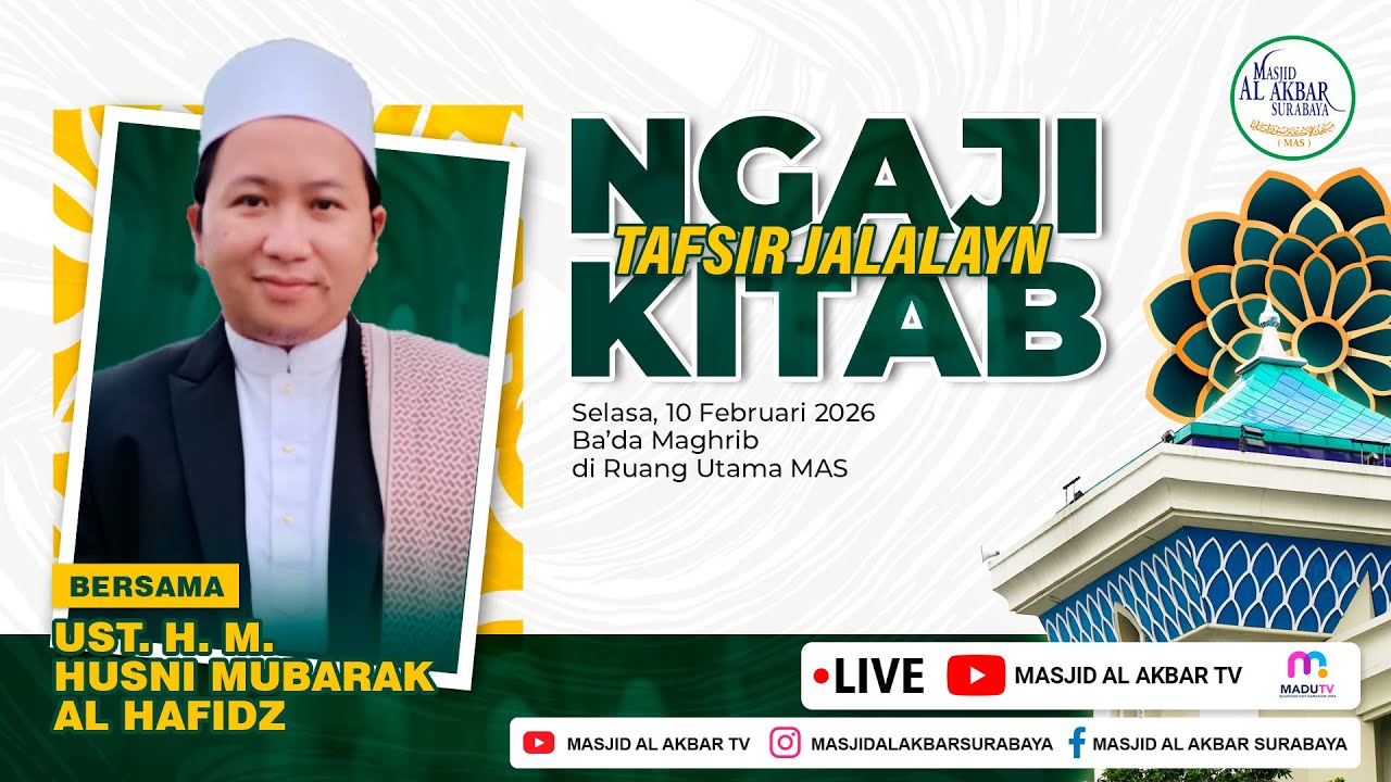 🔴LIVE Kajian Tafsir Jalalayn Ust. H. M. Husni Mubarak Al Hafidz | Selasa, 10 Februari 2026