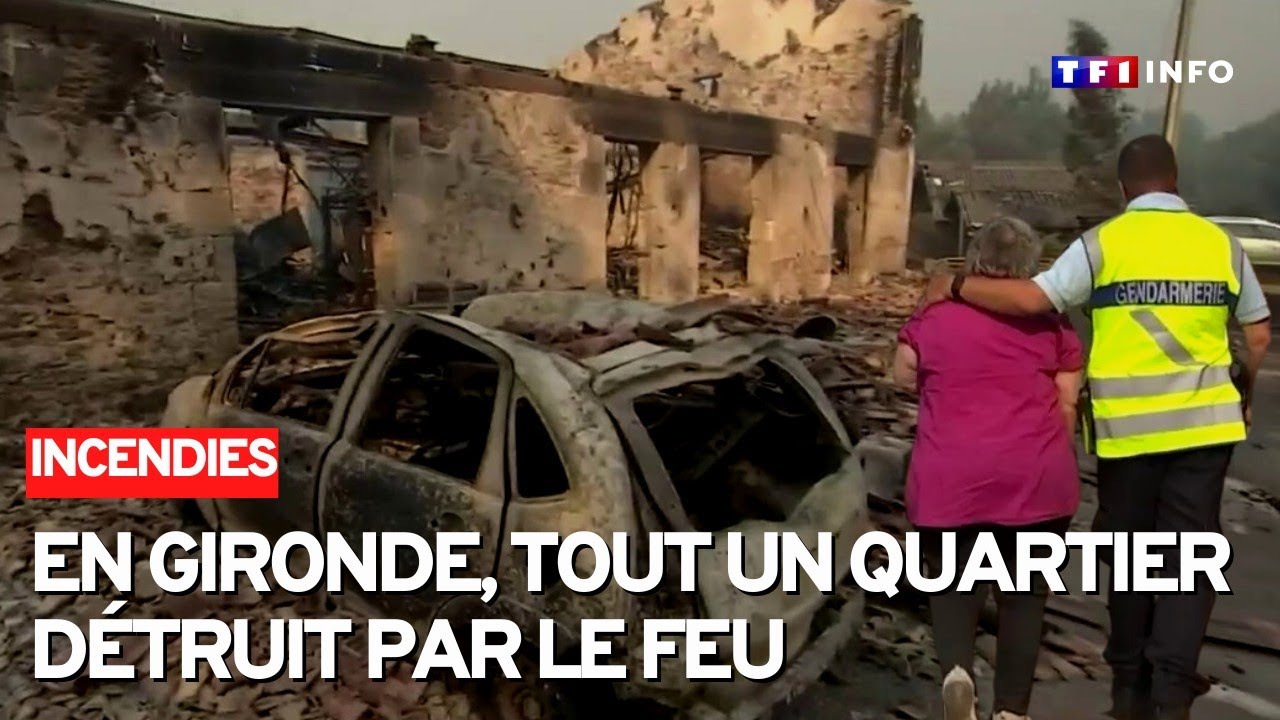 Gironde : tout un quartier détruit par l'incendie