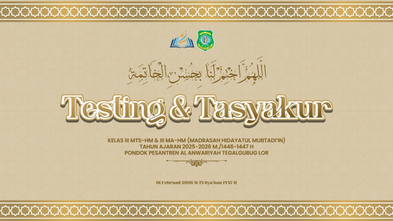 🔴LIVE TESTING & TASYAKUR KELAS III MTS & III MA-HM MADRASAH HIDAYATUL MUBTADIIN PP. ALANWARIYAH 2026