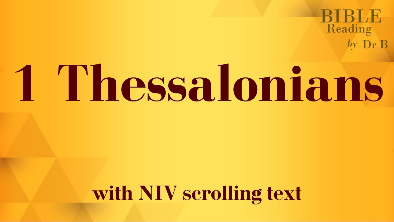 1 Thessalonians NIV Bible reading with scrolling text