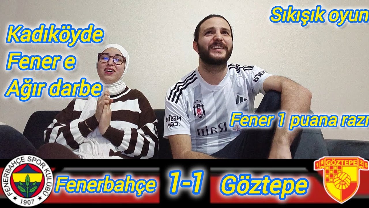 Fenerbahçe 1-1 Göztepe #tepki #reaction 