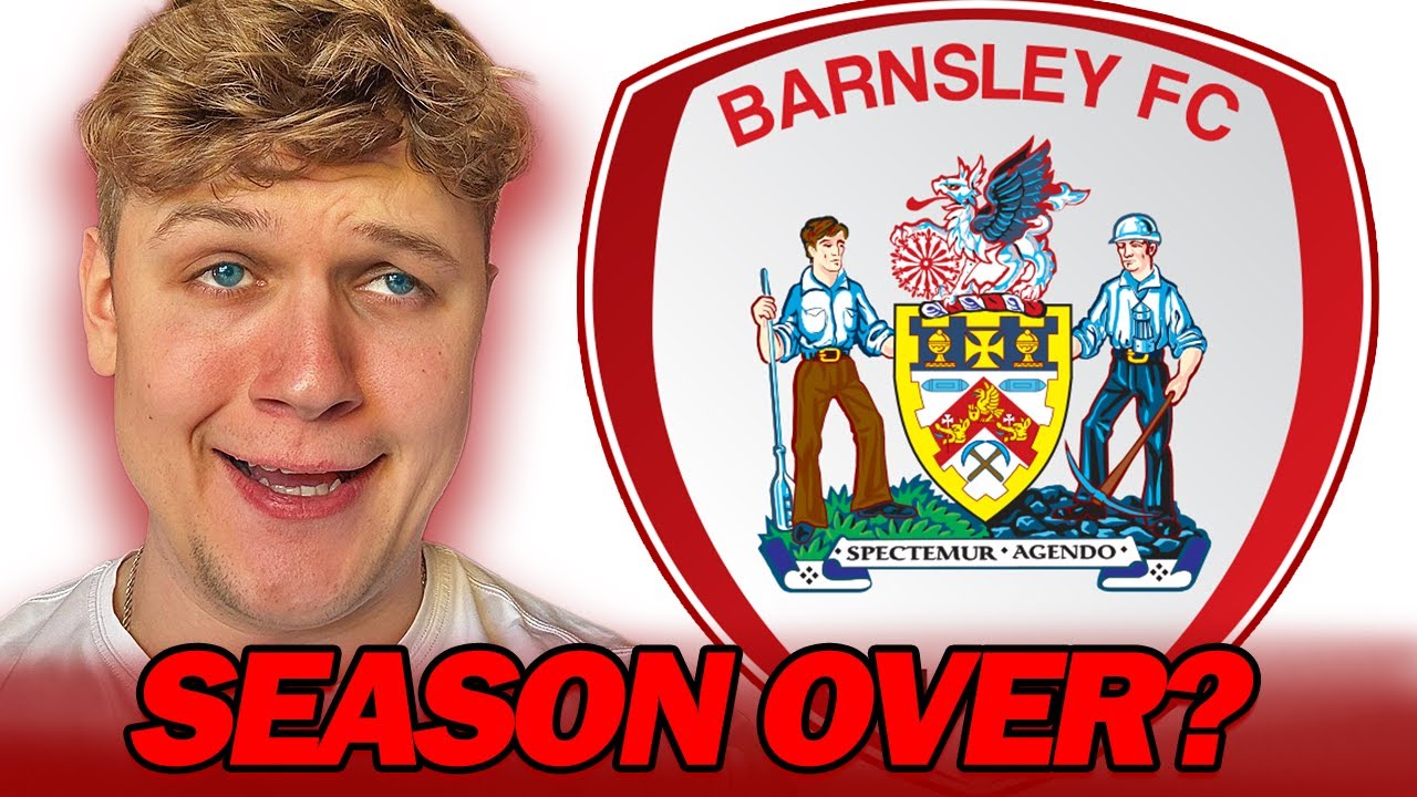 Is BARNSLEYS Season Over?