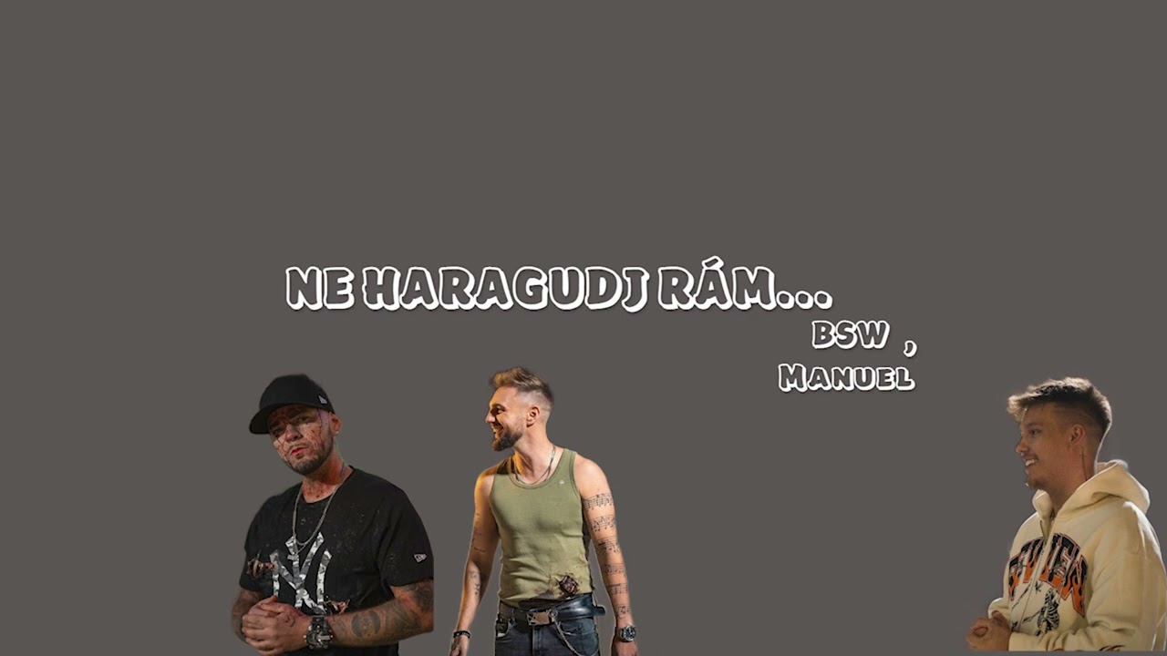 BSW, Manuel - Ne haragudj rám... Slowed + Reverb