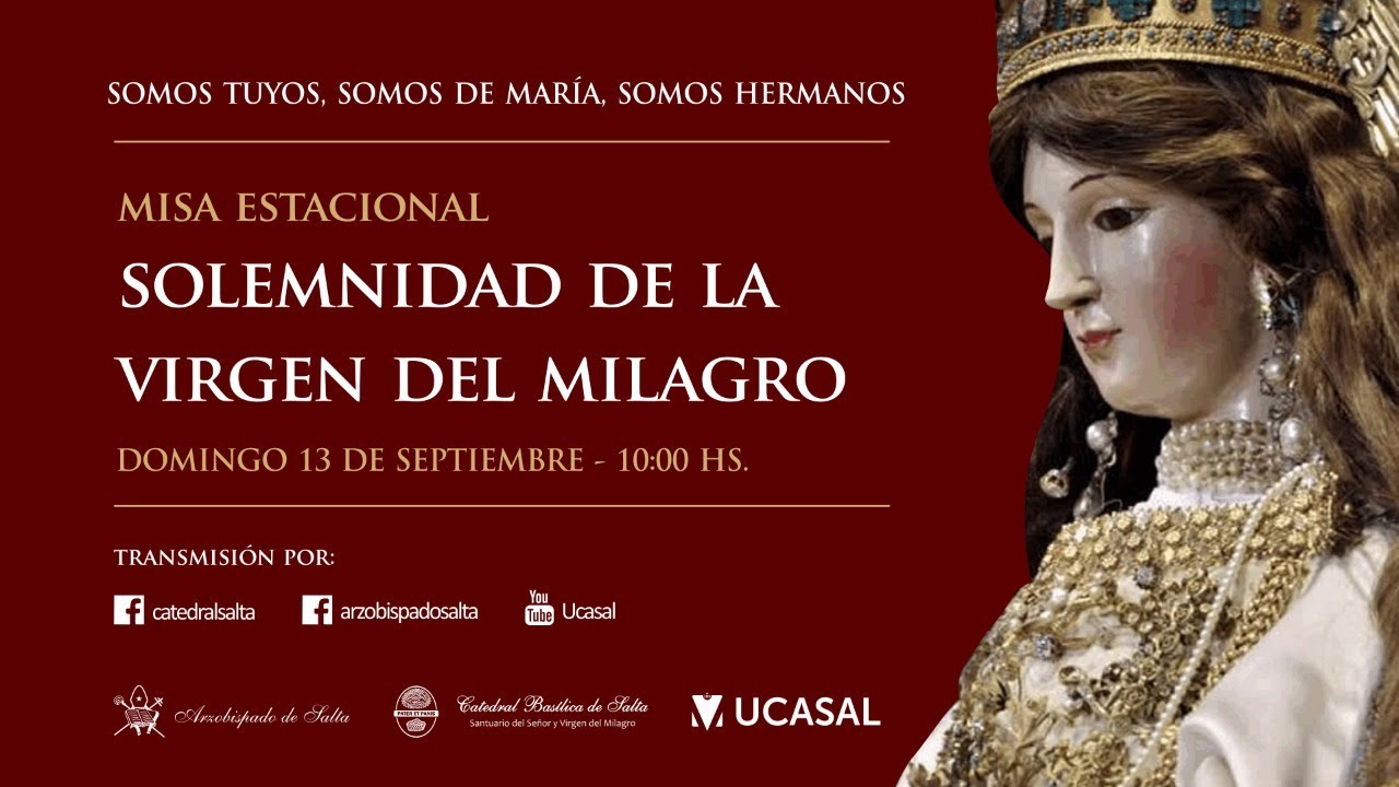 Solemnidad de la Virgen del Milagro - Misa Estacional