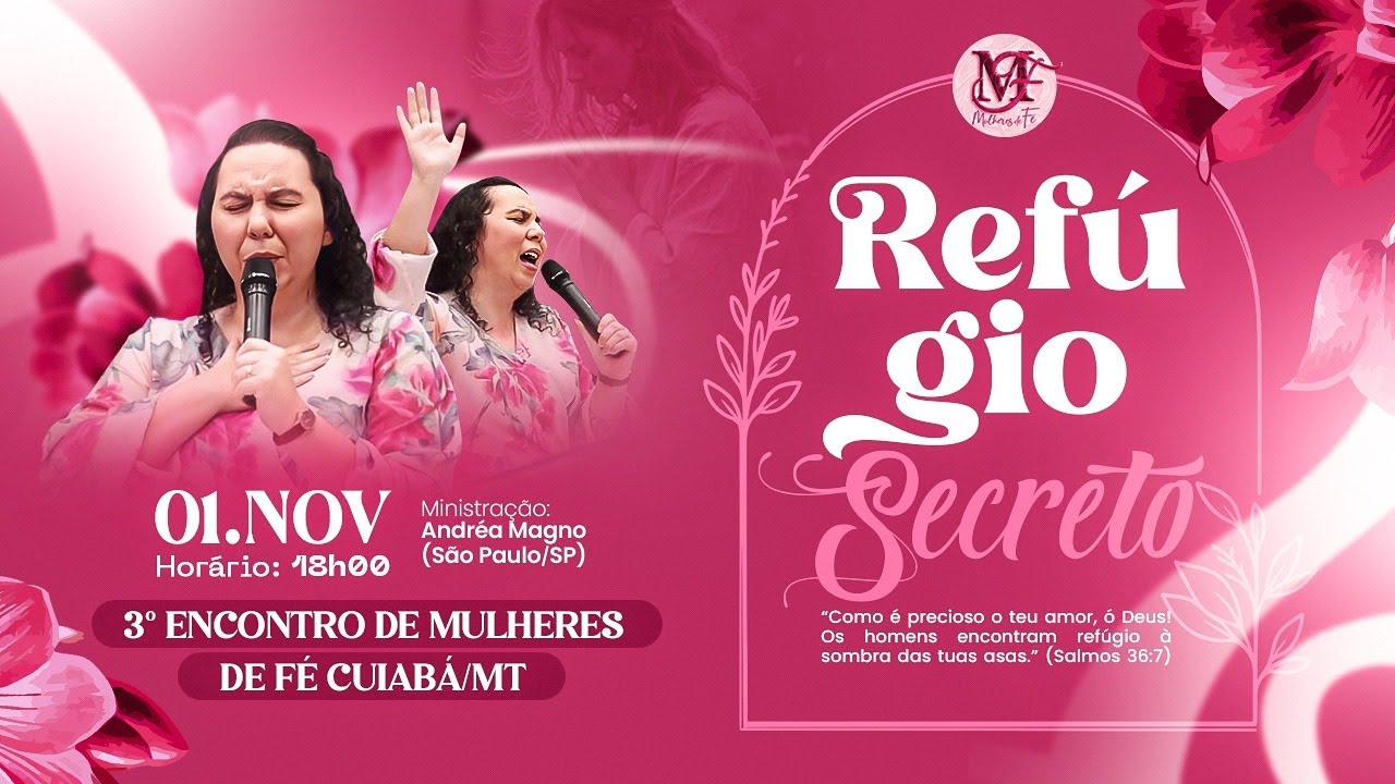 01/11/2025 | 3º Encontro de Mulheres de Fé | Tema: Refúgio Secreto | Preletora: Andréa Magno