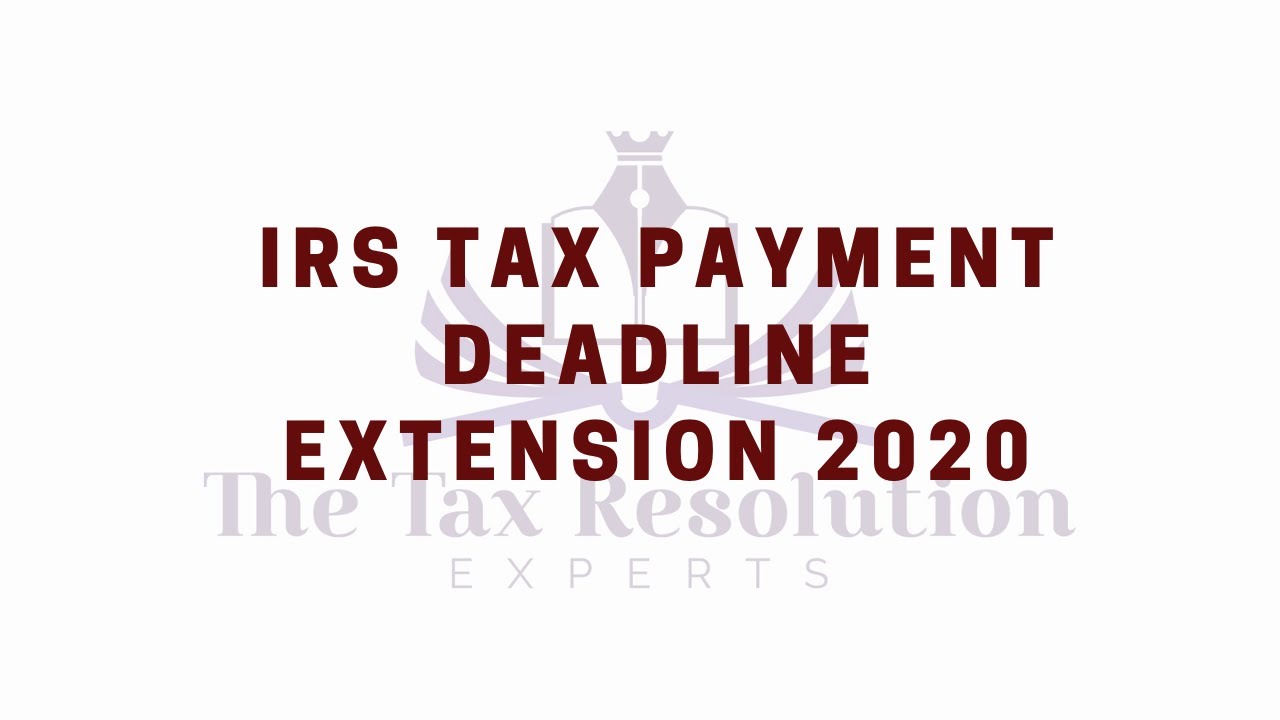 IRS Tax payment deadline 2020. IRS Fresh Start.