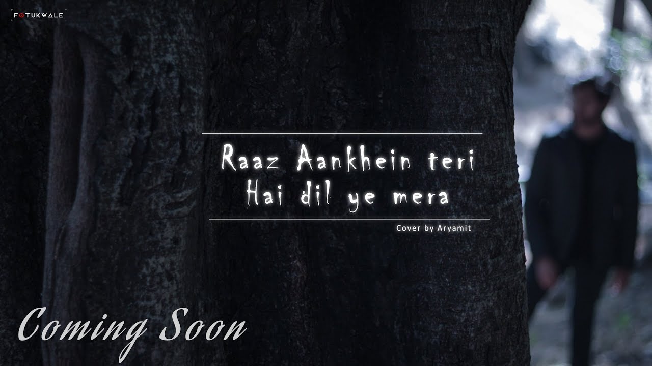 Teaser Raaz aankhein teri  Hai dil ye mera cover song by Aryamit