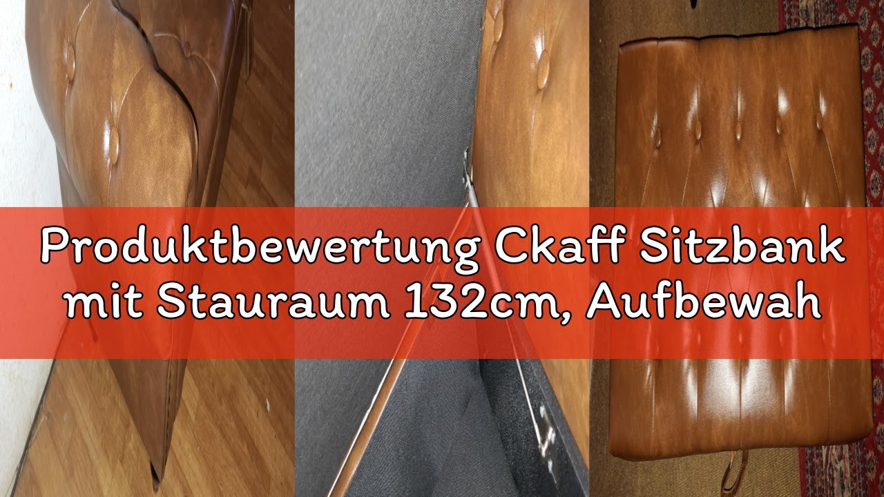 Produktbewertung Ckaff Sitzbank mit Stauraum 132cm, Aufbewahrungsbox, Fußbank, Bettbank, Sitztruhe m