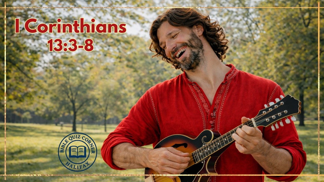 The Meaning of Love – 1 Corinthians 13 (Scripture Song)