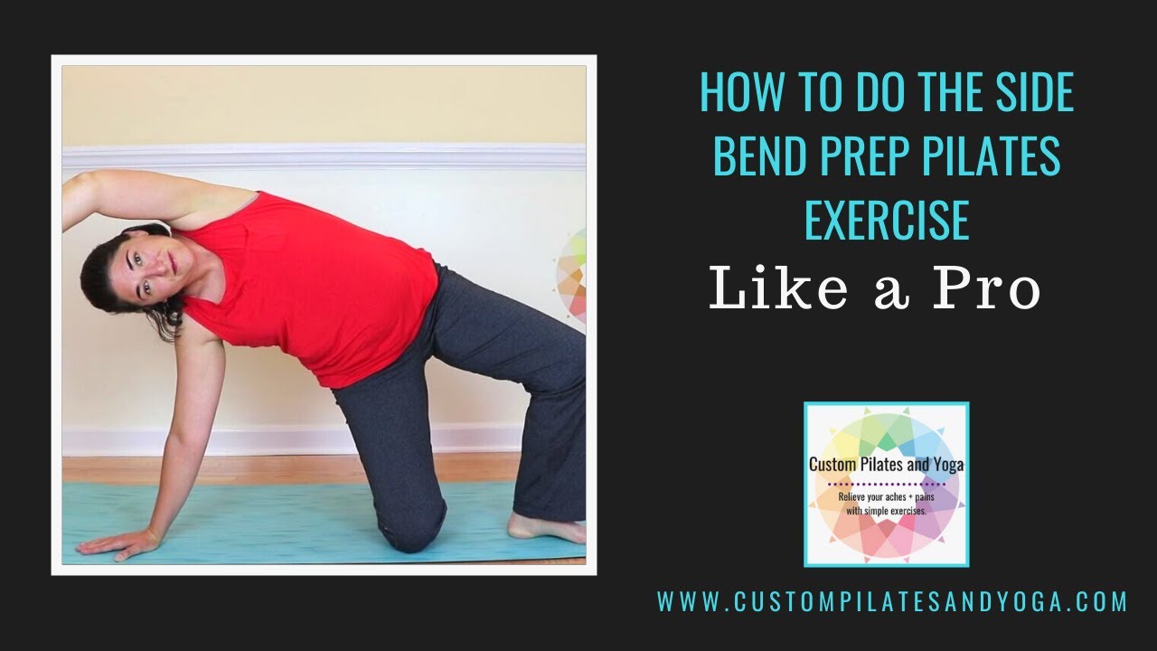 How to Do the Side Bend Prep Pilates Exercise Like a Pro
