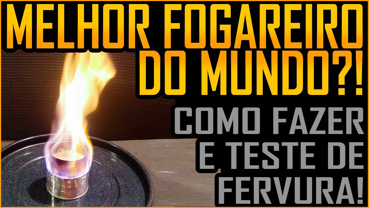 Fogareiro: Como fazer um Super Eficiente e Prático para expedição, camping e bushcraft (espiriteira)