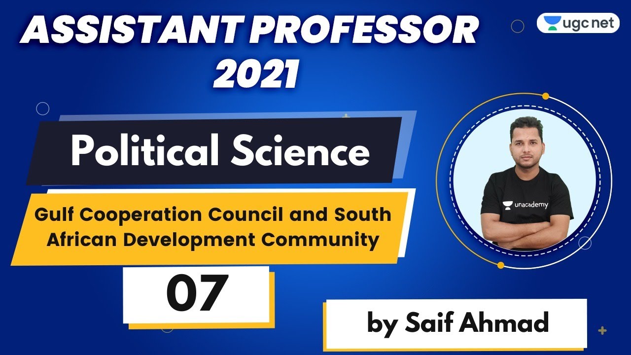 4 PM - Assistant Professor 2021 | Political Sci. by Saif Ahmad | Gulf Cooperation Council (Part-1)