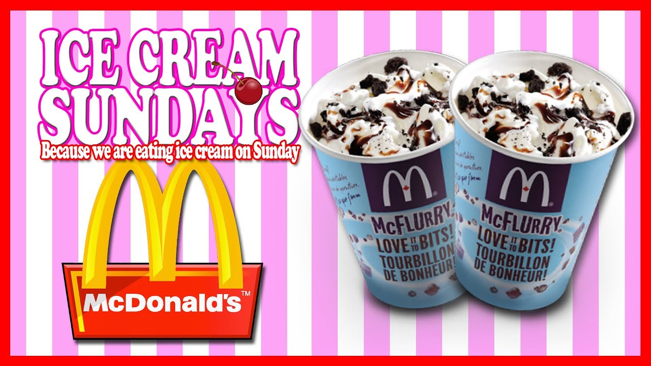Ice Cream Sundays ♥ McDonald's Mcflurries Smarties and Rolo