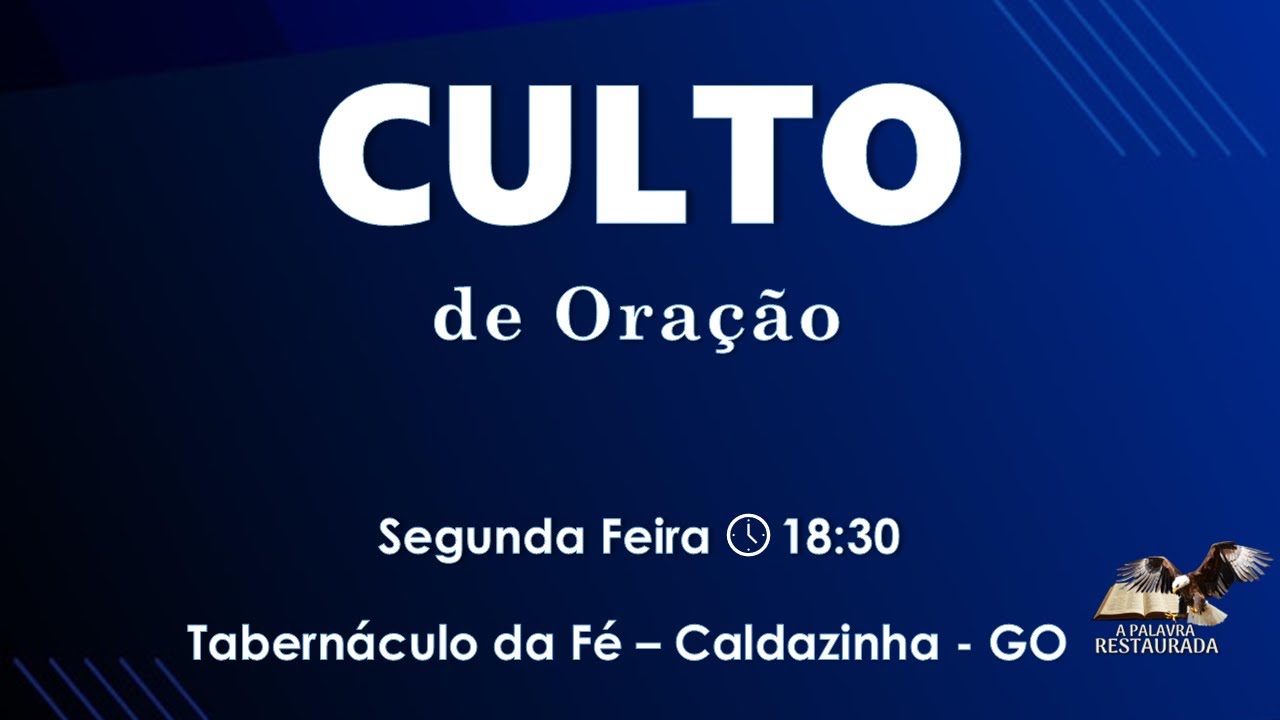 09.02.2026   | Segunda-Feira | Culto de Oração | CALDAZINHA - GO