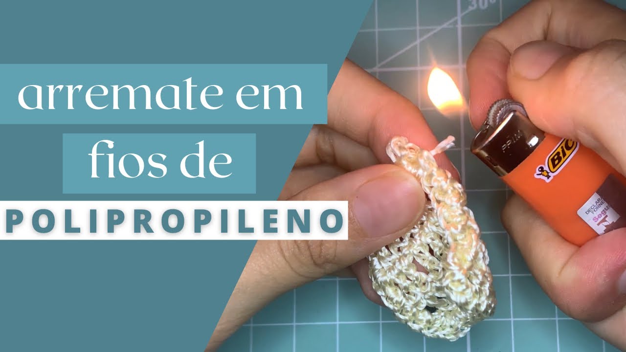 #DicaRápida - arremate em linhas de polipropileno (princesa modas, Rayza, Liza...)
