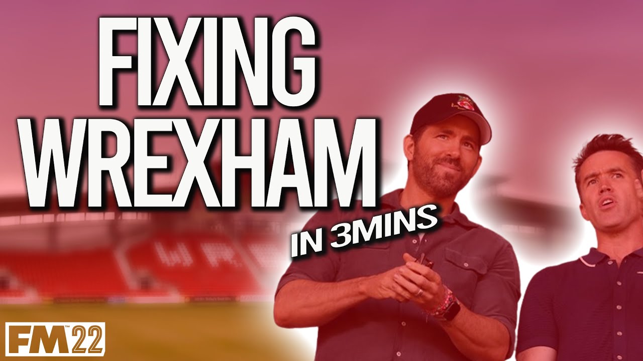FIX WREXHAM FAST - FM22