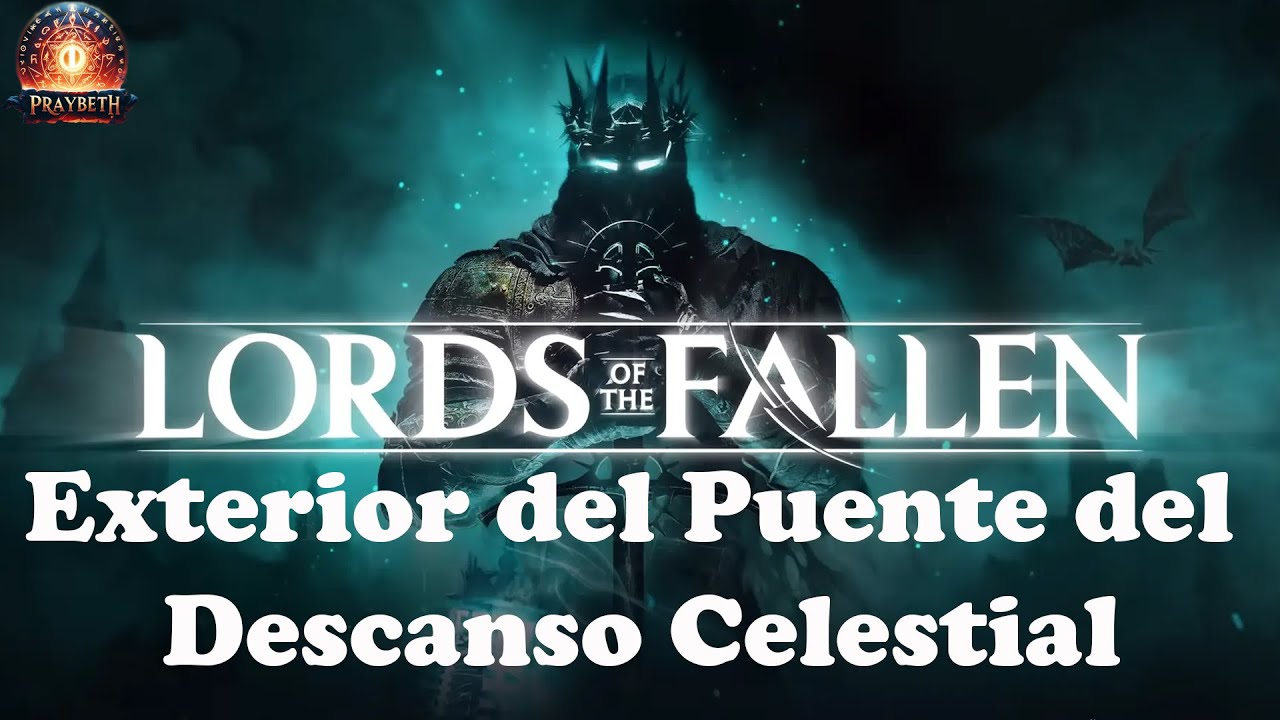 Lords Of Fallen Exterior del Puente del Descanso Celestial #lordsofthefallen2023