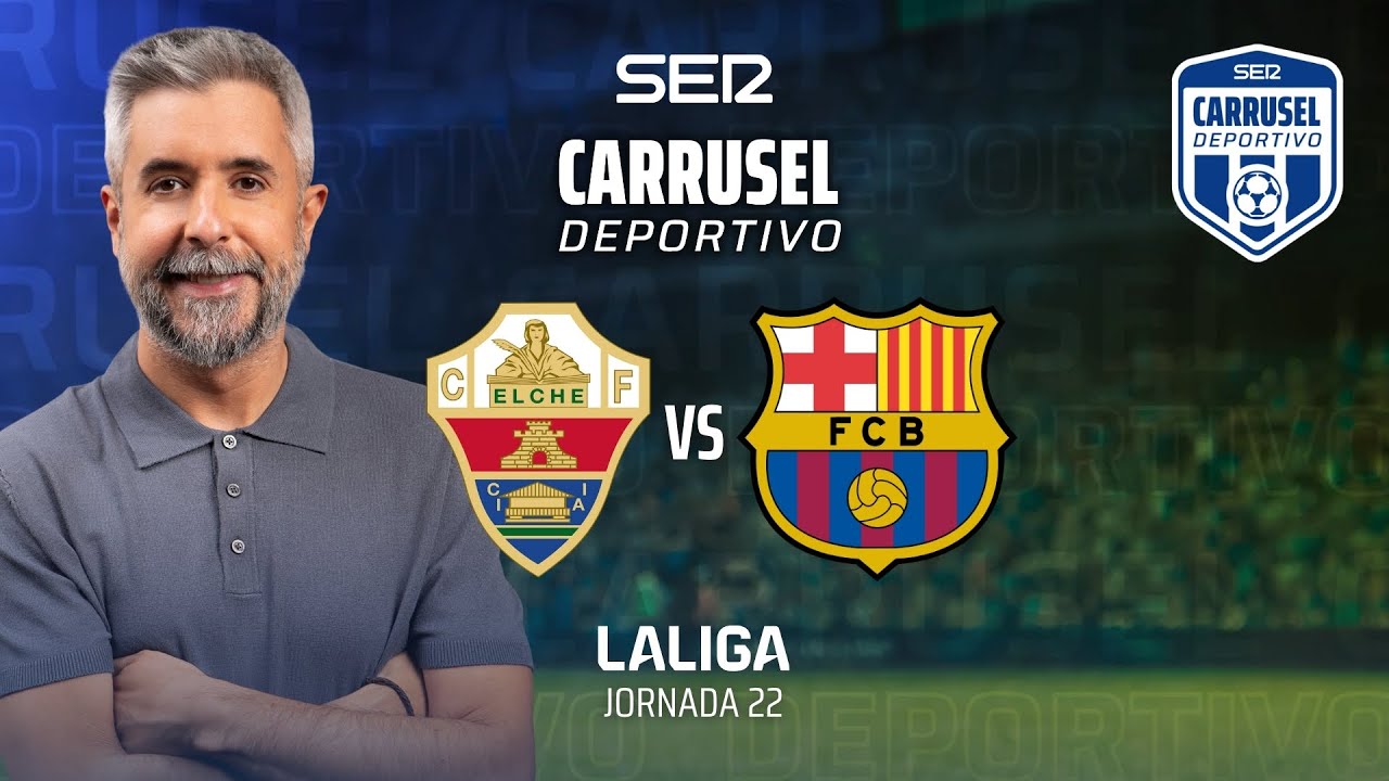 ⚽️ ELCHE CF 1-1 FC BARCELONA | #LaLiga 25/26 - Jornada 22 | EN DIRECTO