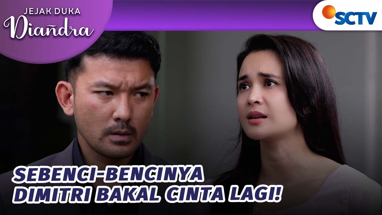 Diandra Berharap Dimitri Bisa Cinta Lagi Seperti Dulu | Jejak Duka Diandra Episode 65