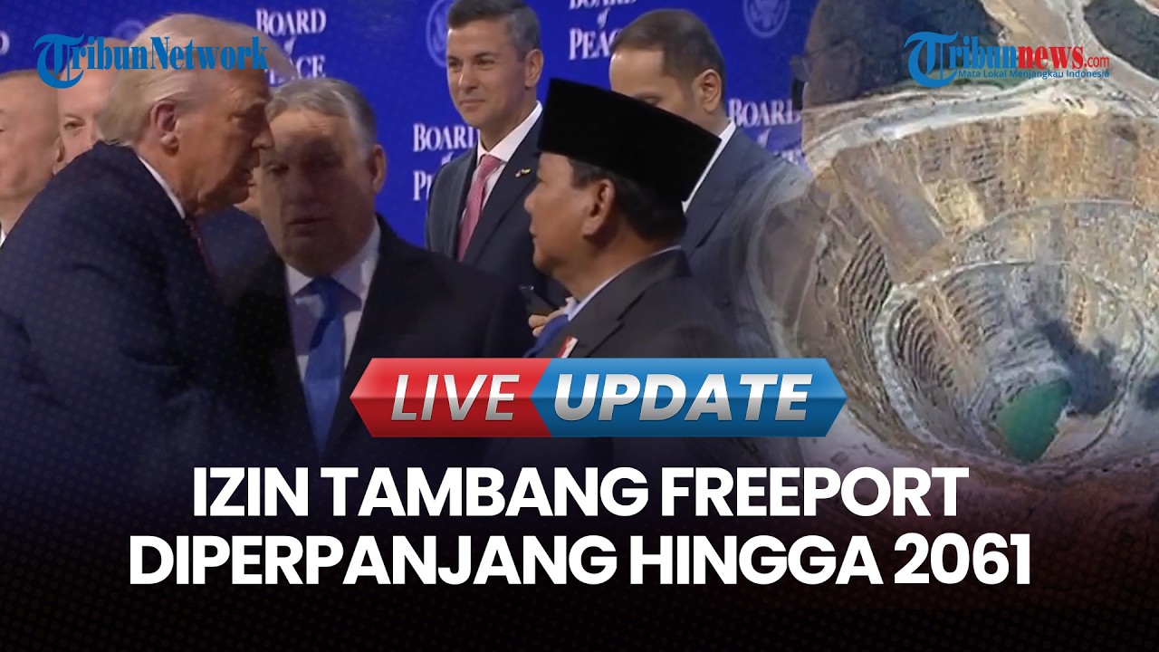 🔴LIVE UPDATE| Di Balik Kesepakatan Tarif Indonesia-AS, Perpanjangan Operasional Freeport hingga 2061