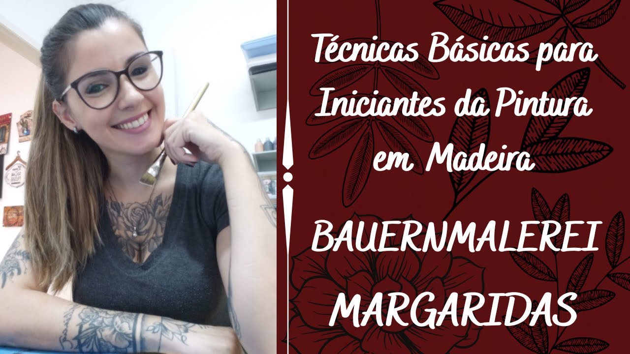 Técnicas Básicas para Iniciantes da Pintura em Madeira - Bauernmalerei (Margaridas)