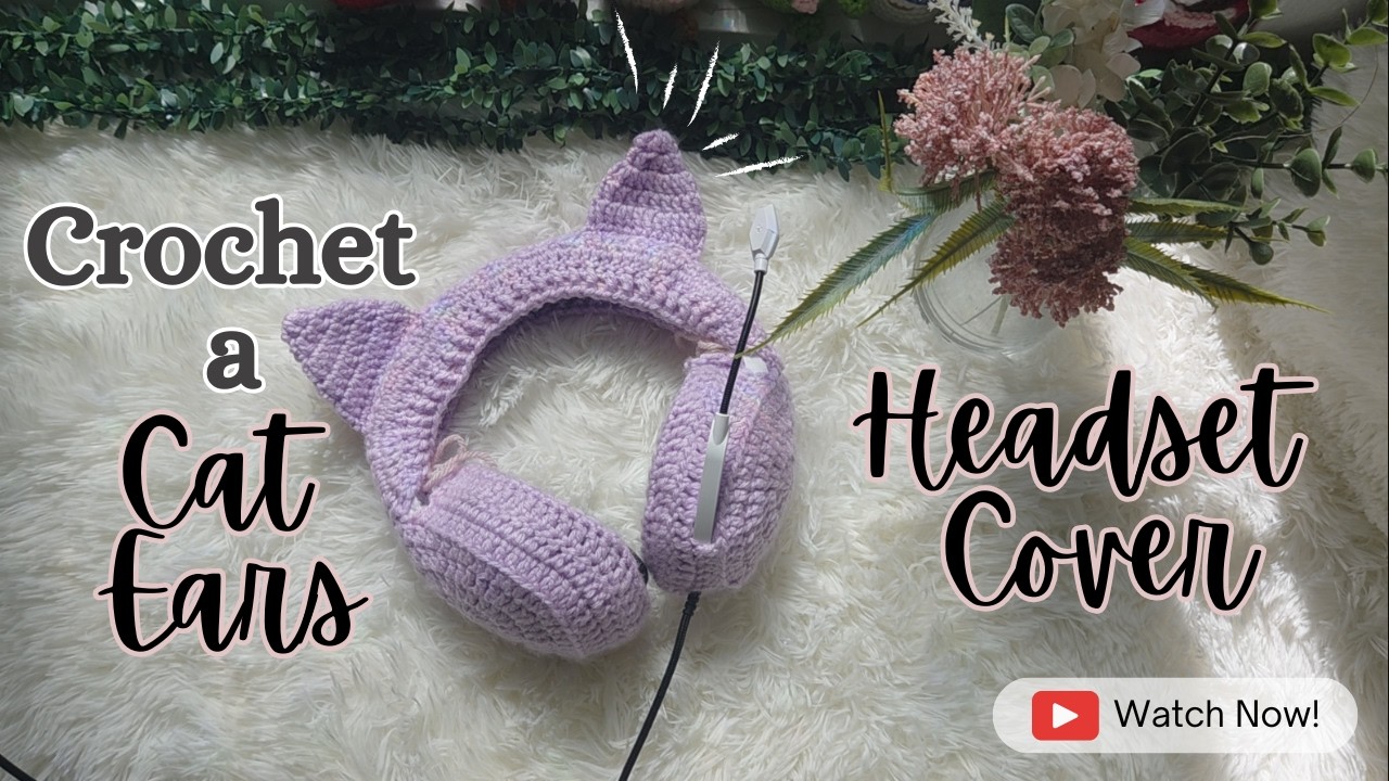 How to Crochet Cat Ears for Headphone Cover, beanies or hats | Low sew easy crochet pattern Tutorial