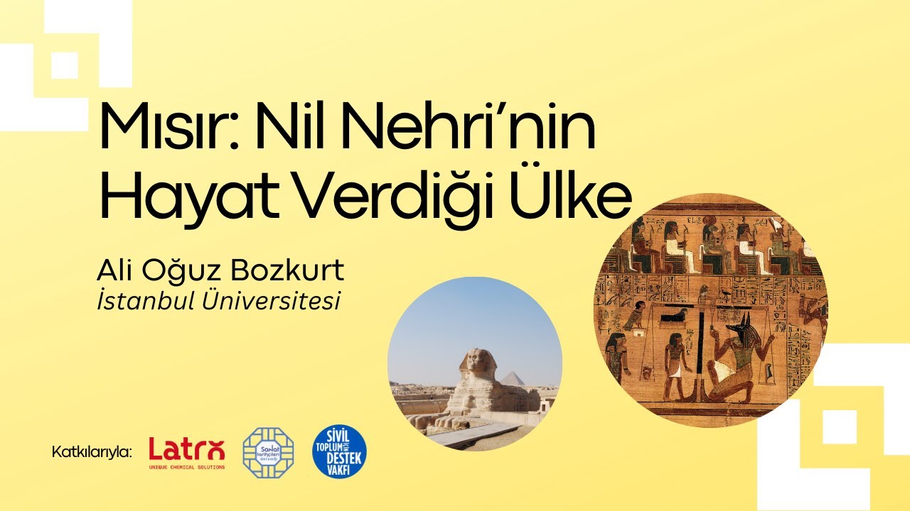 Mısır: Nil’in Hayat Verdiği Ülke (Ali Oğuz Bozkurt - İstanbul Üniversitesi)