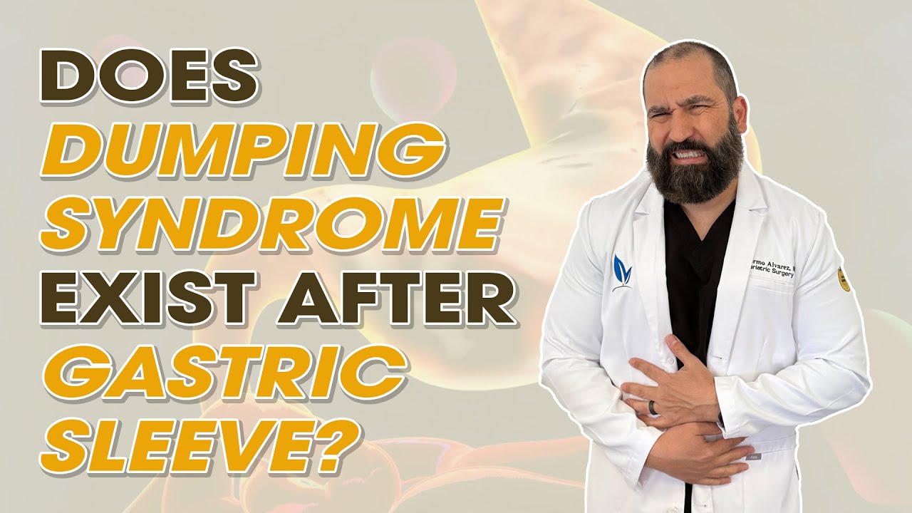 Does Dumping Syndrome Exist After Gastric Sleeve? | Endobariatric | Dr. Alvarez | Bariatric Surgery